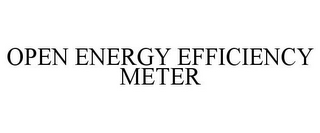 OPEN ENERGY EFFICIENCY METER