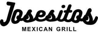JOSESITOS MEXICAN GRILL