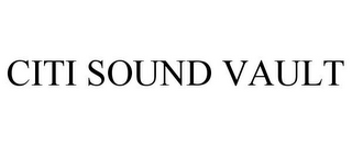 CITI SOUND VAULT