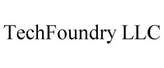 TECHFOUNDRY LLC