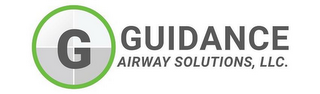 G GUIDANCE AIRWAY SOLUTIONS, LLC.