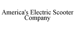 AMERICA'S ELECTRIC SCOOTER COMPANY