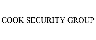 COOK SECURITY GROUP