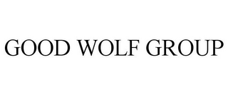 GOOD WOLF GROUP