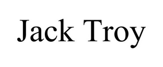 JACK TROY