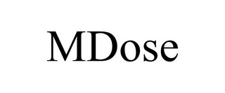 MDOSE