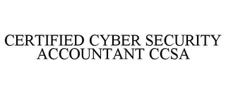 CERTIFIED CYBER SECURITY ACCOUNTANT CCSA