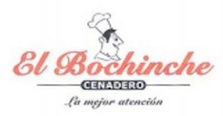 EL BOCHINCHE CENADERO LA MEJOR ATENCIÓN