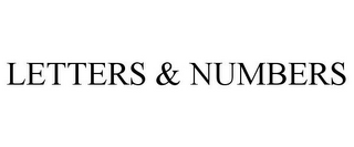 LETTERS & NUMBERS