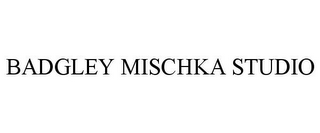 BADGLEY MISCHKA STUDIO