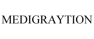 MEDIGRAYTION