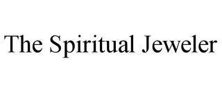 THE SPIRITUAL JEWELER