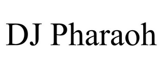 DJ PHARAOH