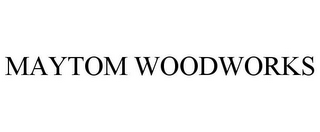 MAYTOM WOODWORKS