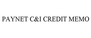 PAYNET C&I CREDIT MEMO