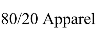 80/20 APPAREL