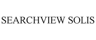 SEARCHVIEW SOLIS
