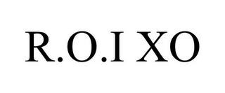 R.O.I XO