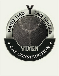 HAND TIED Y LACE PARTING VIXEN CAP CONSTRUCTION