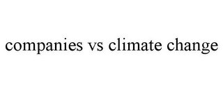 COMPANIES VS CLIMATE CHANGE