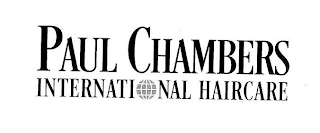 PAUL CHAMBERS INTERNATIONAL HAIR CARE