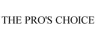 THE PRO'S CHOICE