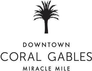 DOWNTOWN CORAL GABLES MIRACLE MILE