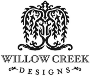 WILLOW CREEK DESIGNS