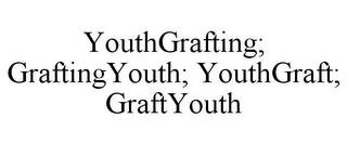 YOUTHGRAFTING; GRAFTINGYOUTH; YOUTHGRAFT; GRAFTYOUTH