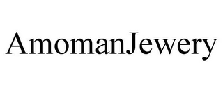 AMOMANJEWERY