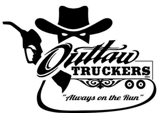 OUTLAW TRUCKERS INC "ALWAYS ON THE RUN"