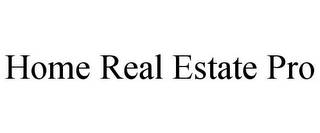 HOME REAL ESTATE PRO