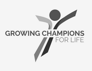 GROWING CHAMPIONS FOR LIFE