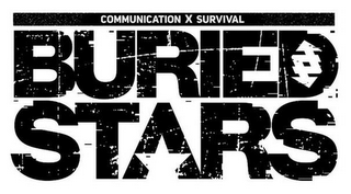 COMMUNICATION X SURVIVAL BURIED STARS