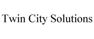 TWIN CITY SOLUTIONS