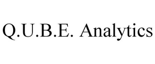 Q.U.B.E. ANALYTICS