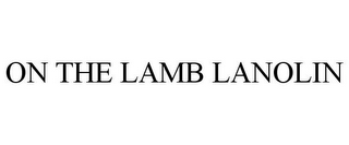 ON THE LAMB LANOLIN