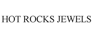 HOT ROCKS JEWELS