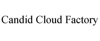 CANDID CLOUD FACTORY