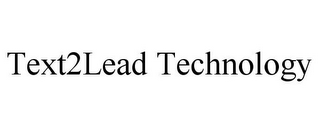 TEXT2LEAD TECHNOLOGY