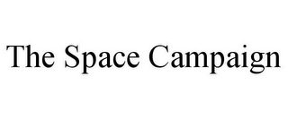 THE SPACE CAMPAIGN