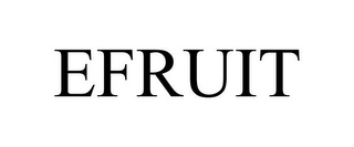 EFRUIT