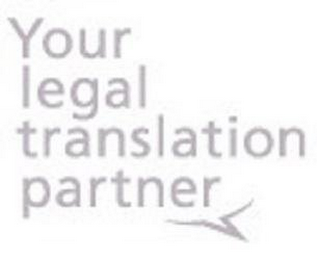 YOUR LEGAL TRANSLATION PARTNER