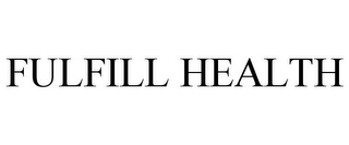 FULFILL HEALTH