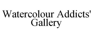 WATERCOLOUR ADDICTS' GALLERY