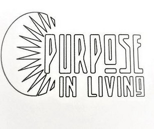 PURPOSE IN LIVING