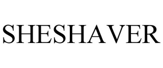 SHESHAVER