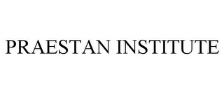 PRAESTAN INSTITUTE