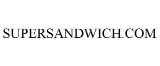 SUPERSANDWICH.COM