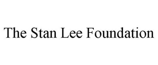 THE STAN LEE FOUNDATION